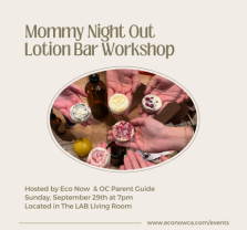 Mommy Night Out Lotion Bar Making Workshop - Eco Now x OC Parent Guide at The LAB Anti-Mall