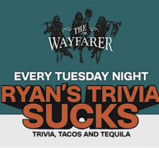 Ryans Trivia Sucks: Trivia and Taco Tuesday at The Wayfarer