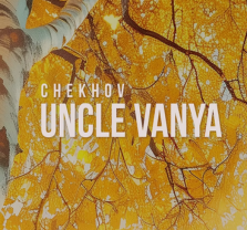 Uncle Vanya at Costa Mesa Playhouse