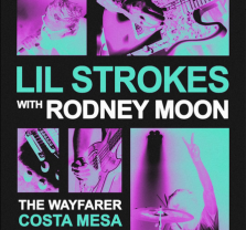 Lil Strokes with Rodney Moon at The Wayfarer