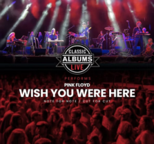 Classic Albums Live Pink Floyd Wish You Were Here at Segerstrom Concert Hall Classic Albums Live Pink Floyd Wish You Were Here at Segerstrom Concert Hall