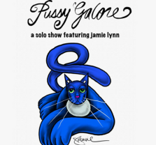Pussy Galore: A Solo Show Feat. Jamie Lynn Pussy Galore: A Solo Show Feat. Jamie Lynn