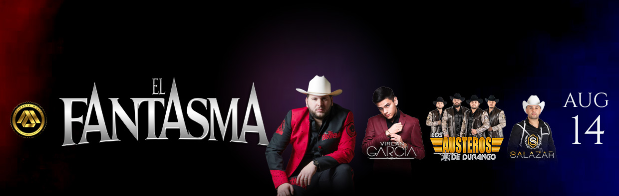 EL FANTASMA WITH VIRLAN GARCIA, LOS AUSTEROS DE DURANGO AND JR. SALAZAR