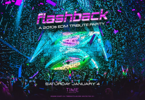 Flashback: A 2010s EDM Tribute Party at Time Nightclub